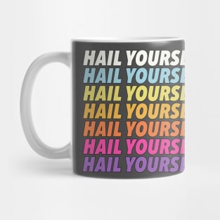 Hail Yourself //// Positivity Typographic Design Mug